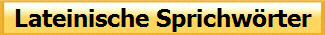 Lateinische Sprichw�rter